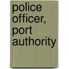 Police Officer, Port Authority door Onbekend