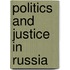 Politics And Justice In Russia