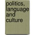Politics, Language And Culture