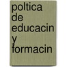 Poltica de Educacin y Formacin door Publishing Oecd Publishing