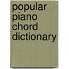 Popular Piano Chord Dictionary door Willard Palmer