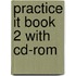 Practice It Book 2 With Cd-Rom