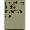 Preaching In The Inventive Age door Doug Pagitt