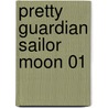 Pretty Guardian Sailor Moon 01 by Naoko Takeuchi