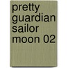 Pretty Guardian Sailor Moon 02 by Naoko Takeuchi