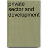 Private Sector And Development door International Finance Corporation