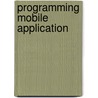 Programming Mobile Application door Thomas M. Duffy