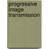 Progressive Image Transmission