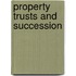 Property Trusts And Succession