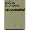 Public Relations - crossmedial door Christiane Plank