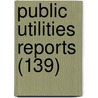 Public Utilities Reports (139) by Ellsworth Nichols
