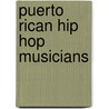 Puerto Rican Hip Hop Musicians door Source Wikipedia