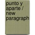 Punto y aparte / New Paragraph