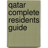 Qatar Complete Residents Guide door Explorer Publishing and Distribution