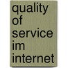 Quality Of Service Im Internet by Timo Vogler
