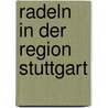 Radeln in der Region Stuttgart door Dieter Buck