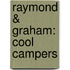 Raymond & Graham: Cool Campers