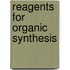 Reagents For Organic Synthesis