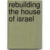 Rebuilding the House of Israel door Cynthia M. Baker