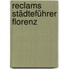 Reclams Städteführer Florenz door Susanne König-Lein