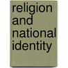 Religion and National Identity door Robert Pope