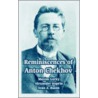 Reminiscences Of Anton Chekhov door Maxim Gorki