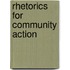 Rhetorics For Community Action