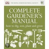 Rhs Complete Gardener's Manual by Onbekend