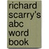 Richard Scarry's Abc Word Book