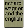 Richard Wagner And The English door Anne Sessa