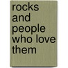 Rocks And People Who Love Them door Nel Yomtov