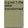 S.G.Vol 1-The West Transformed door Ron Larson
