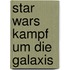 Star Wars Kampf Um Die Galaxis