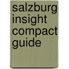 Salzburg Insight Compact Guide by Insight Guides