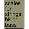 Scales For Strings, Bk 1: Bass door Samuel Applebaum