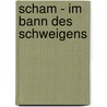 Scham - im Bann des Schweigens door Boris Cyrulnik