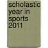 Scholastic Year in Sports 2011