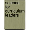 Science for Curriculum Leaders door Elizabeth Clayden