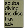 Scuba Diving Ins Disc Trav Adv door Susan Watrous