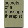 Secrets of a Massage Therapist door Andy Vogt