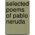 Selected Poems Of Pablo Neruda