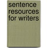 Sentence Resources For Writers by Elizabeth C. Long