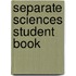 Separate Sciences Student Book