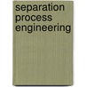 Separation Process Engineering door Phillip Wankat