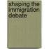 Shaping The Immigration Debate