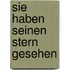 Sie haben seinen Stern gesehen