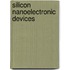 Silicon Nanoelectronic Devices