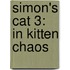 Simon's Cat 3: In Kitten Chaos