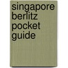 Singapore Berlitz Pocket Guide door Martin Gostelow
