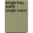 Single-Frau Wählt Single-Mann